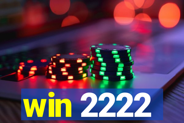 win 2222